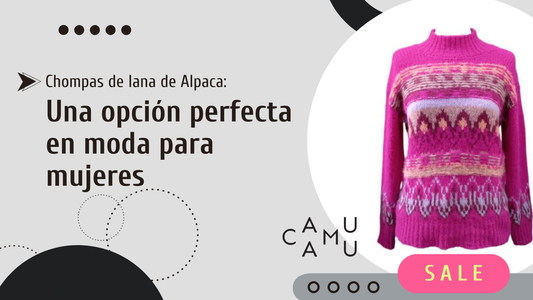 Chompas de lana de Alpaca: Una opción Perfecta en moda para mujeres